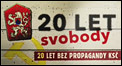 20 let svobody - 20 let bez propagandy KS�
