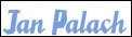 JAN PALACH - multimedi�ln� projekt Univerzity Karlovy