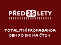 Po�ad P�ed 25 lety. Sest�ih toho nejpodstatn�j��ho, co nab�zely p�vodn� Televizn� noviny p�ed �tvrtstolet�m. Totalitn� propaganda den po dni.